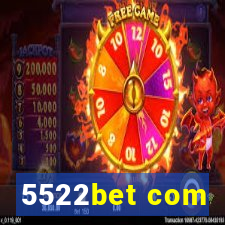 5522bet com